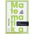 Matematika pro gymnázia - Stereometrie - Pomykalová Eva