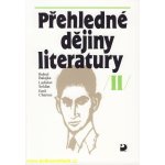 Přehledné dějiny literatury II - Bohuš Balajka – Hledejceny.cz