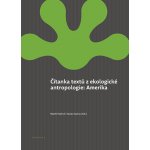 Čítanka textů z ekologické antropologie: Amerika – Sleviste.cz