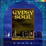 Ashik - Gypsy Soul – Hledejceny.cz