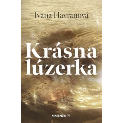 Krásna lúzerka - Ivana Havranová – Hledejceny.cz