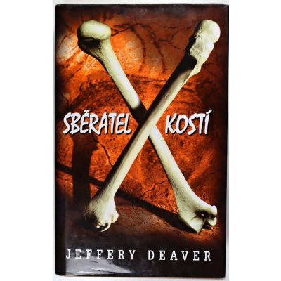 Sběratel kostí - Deaver Jeffery, Pevná vazba vázaná