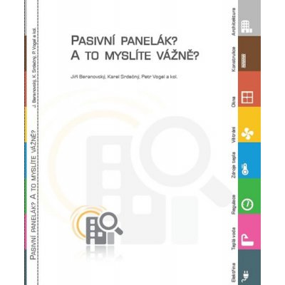 Pasivní panelák? A to myslíte vážně? - Jiří Beranovský – Hledejceny.cz