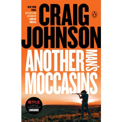 Another Man's Moccasins: A Longmire Mystery Johnson Craig Paperback