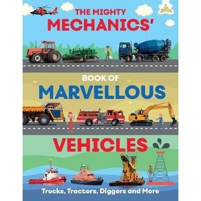 Mighty Mechanics Book of Marvellous Vehicles – Zboží Mobilmania