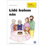 Lidé kolem nás, Člověk a jeho svět – Hledejceny.cz