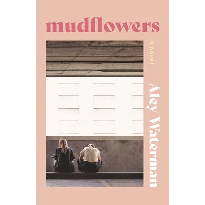 Mudflowers Waterman Aley