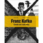 Franz Kafka - Člověk své a naší doby - Radek Malý – Hledejceny.cz