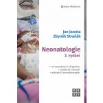 Neonatologie - Doc. MUDr. Jan Janota Ph.D., doc. MUDr. Zbyněk Straňák CSc., MBA – Hledejceny.cz