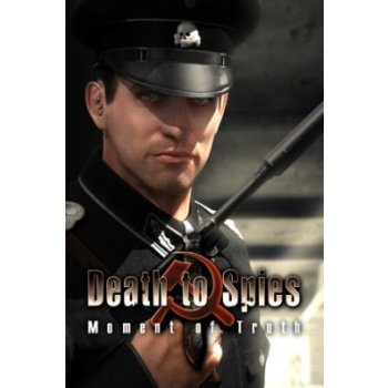 Death to Spies: The Moment of Truth