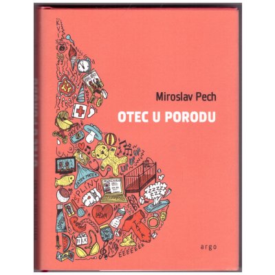 Otec u porodu - Pech Miroslav – Zboží Mobilmania