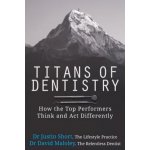 Titans of Dentistry: How the top performers think and act differently – Hledejceny.cz