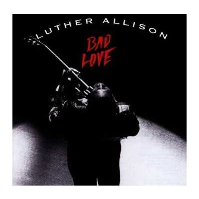 Luther Allison - Bad Love CD – Hledejceny.cz