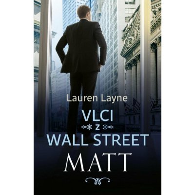 Vlci z Wall Street 2 - Matt – Hledejceny.cz