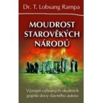 Moudrost starověkých národů - Lobsang T. Rampa – Hledejceny.cz