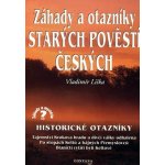 Záhady a otazníky starých pověstí českých – Hledejceny.cz