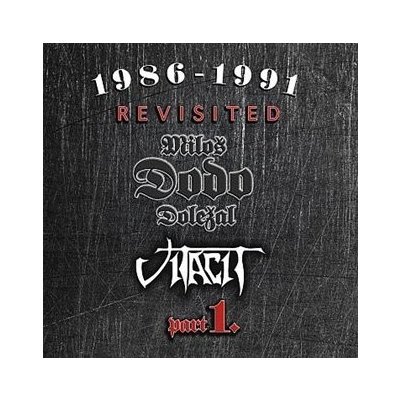 1986-1991 Revisited Part I. - Miloš Dodo Doležal CD