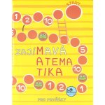 Zajímavá matematika pro prvňáky - Hana Mikulenková, Josef Molnár – Zboží Mobilmania