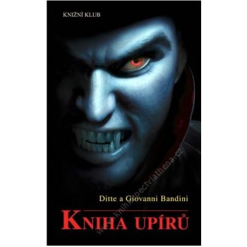 Kniha upírů - Bandini Ditte a Giovanni