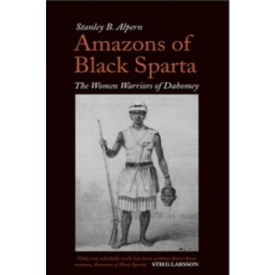 Amazons of Black Sparta S. Alpern – Hledejceny.cz