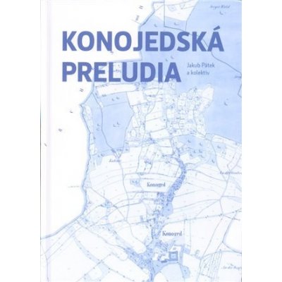 Konojedská preludia - Pátek Jakub