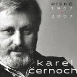 Černoch Karel - Písně 1967-2007 - CD – Hledejceny.cz