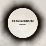 Blue Angel Lounge - Narcotica CD – Sleviste.cz