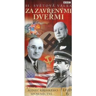 BBC edícia: II. svetová vojna : Za zavretými dverami 6 - Koniec krehkého spojenectva... papierový obal – Zbozi.Blesk.cz