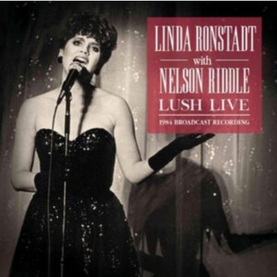 Lush Live Linda Ronstadt with Nelson Riddle CD