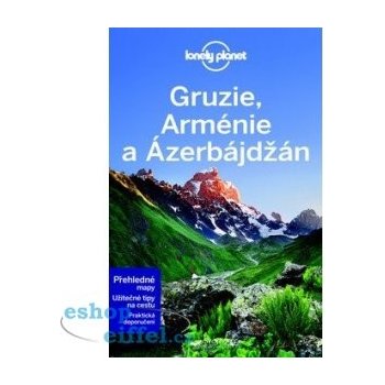 Gruzie Arménie a Ázerbájdžán Lonely Planet