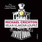 Velká vlaková loupež - Crichton Michael – Zboží Dáma
