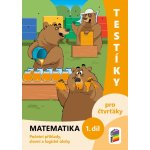 Testíky pro čtvrťáky – matematika, 1. díl (barevný pracovní sešit) – Sleviste.cz