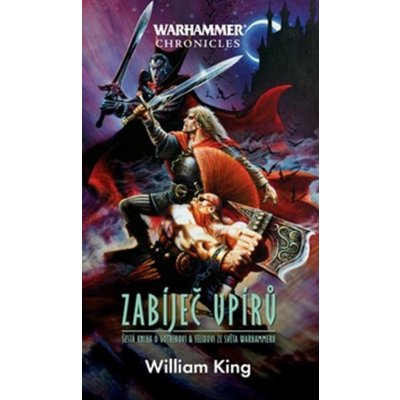 Zabíječ upírů - William King – Zboží Mobilmania