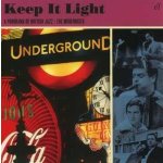 Various: Keep It Light A Panorama Of British Jazz : The Modernists CD – Hledejceny.cz