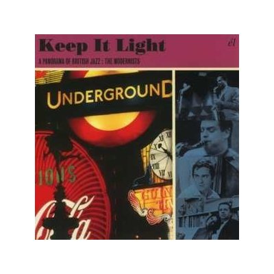 Various - Keep It Light A Panorama Of British Jazz - The Modernists CD – Zboží Mobilmania