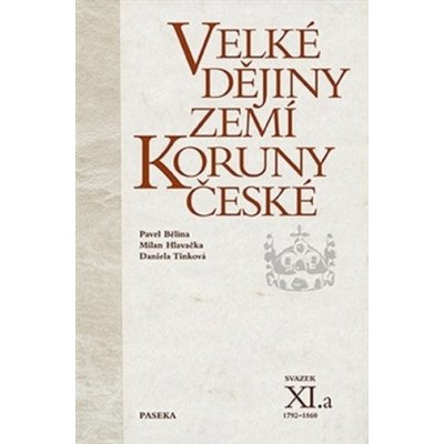 Velké dějiny zemí Koruny české XI.a - Jiří Rak – Zboží Mobilmania