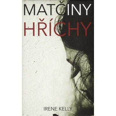 Matčiny hříchy - Kelly Irene