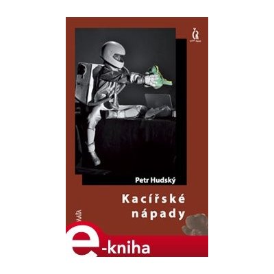 Kacířské nápady - Petr Hudský