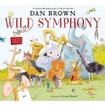 Wild Symphony - Dan Brown, Susan Batori ilustrácie – Zbozi.Blesk.cz