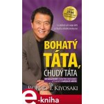 Bohatý táta, chudý táta - Robert T. Kiyosaki – Hledejceny.cz