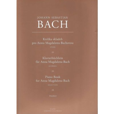 KNÍŽKA SKLADEB PRO A.M.BACHOVOU - Bach Johann Sebastian