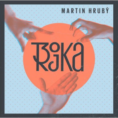 Hrubý Martin - Trojka CD