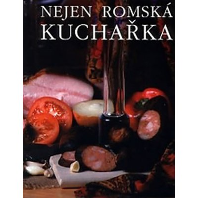 Nejen romská kuchařka - Oláhová