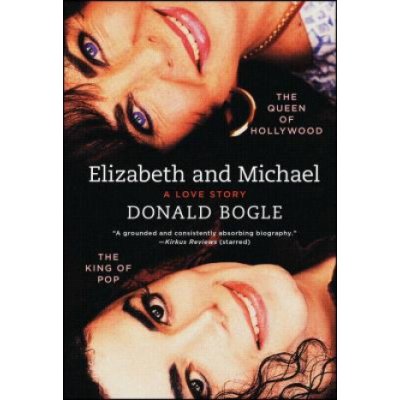 Elizabeth and Michael: The Queen of Hollywood and the King of Pop--A Love Story – Zbozi.Blesk.cz