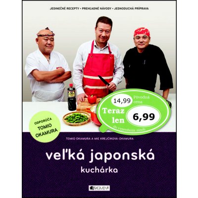 Veľká japonská kuchárka - Tomio Okamura, Mie Krejčíková-Okamura