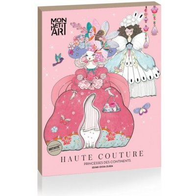 Mon Petit Art PHCIZU1 kreativní sada papírové panenky Haute Couture Princesses des continents 1 ks – Hledejceny.cz