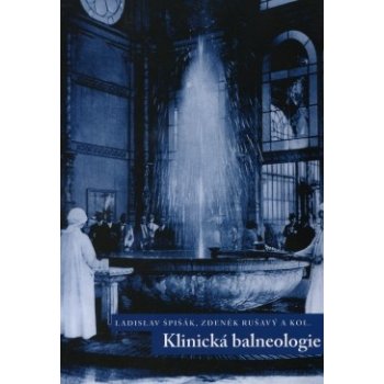 Klinická balneologie - Ladislav Špičák