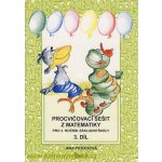 Procvičovací sešit z matematiky pro 3. třídu 3. díl - Procvičovací sešit ZŠ - Jana Potůčková – Hledejceny.cz