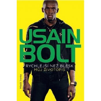 Usain Bolt - Rychlejší než blesk