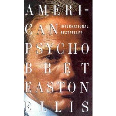 American Psycho - Bret Easton Ellis – Hledejceny.cz